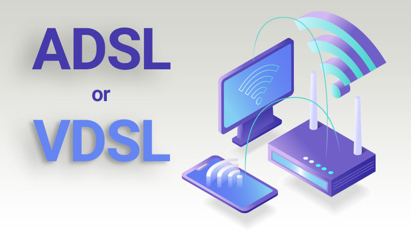 مزیتهای اینترنت VDSL نسبت به ADSL